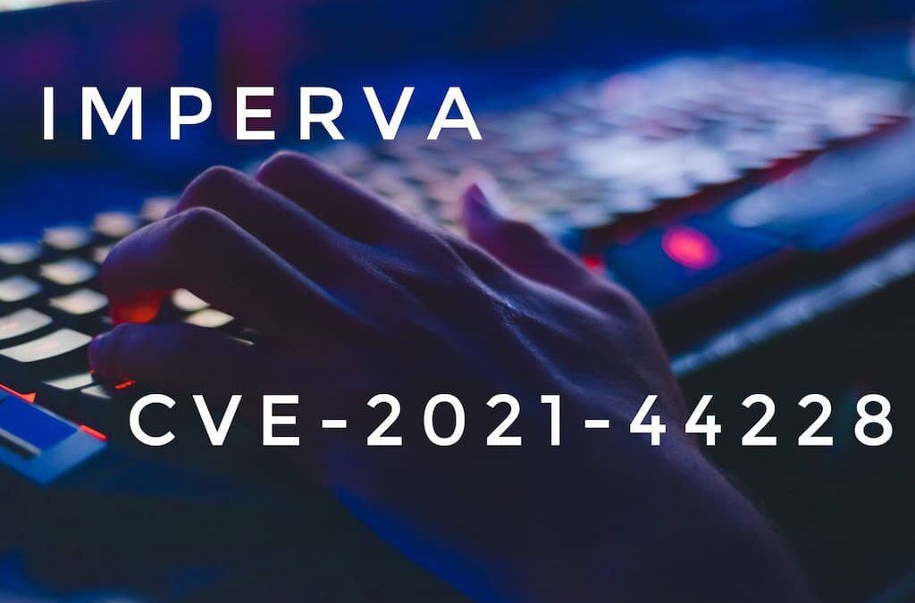 Imperva WAF 提供 CVE-2021-44228 弱點保護