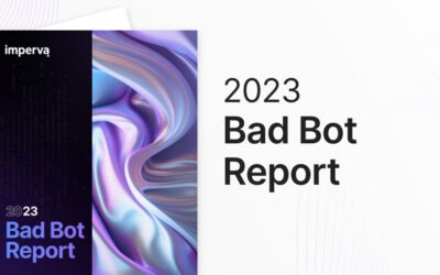 2023 Imperva Bad Bot Report 惡意機器人研究報告摘要